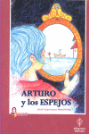 ARTURO Y LOS ESPEJOS
