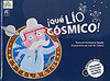 QUE LIO COSMICO