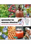 APROVECHAR LOS RECURSOS SILVESTRES