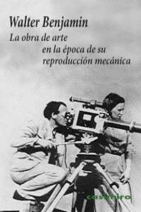 OBRA DE ARTE EN LA EPOCA DE SU REPRODUCCION MECANICA LA