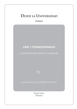CINE Y POSMODERNIDAD PATOLOGIAS DEL VINCULO Y SU SANACION