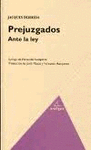 PREJUZGADOS ANTE LA LEY