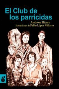 CLUB DE LOS PARRICIDAS EL