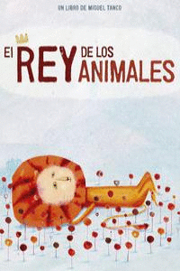 REY DE LOS ANIMALES EL