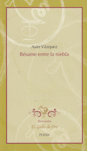 BESAME ENTRE LA NIEBLA