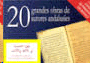 VEINTE GRANDES OBRAS DE VEINTE AUTORES ANDALUSÍES