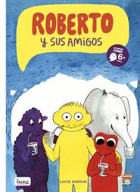 ROBERTO Y SUS AMIGOS 01