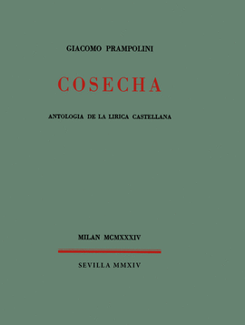COSECHA ANTOLOGIA DE LA LIRICA CASTELLANA