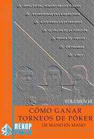 COMO GANAR TORNEOS DE POKER DE MANO EN MANO VOLUMEN III.