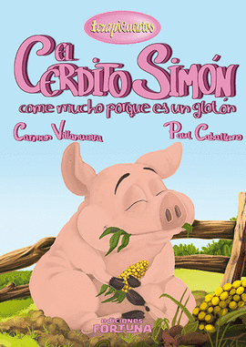 CERDITO SIMON COME MUCHO POQUE ES UN GLOTON EL