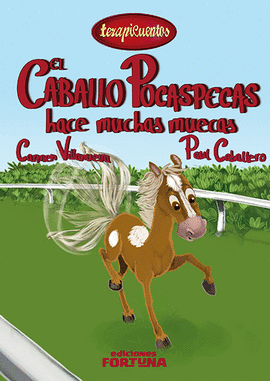 CABALLO POCASPECAS HACE MUCHAS MUECAS EL