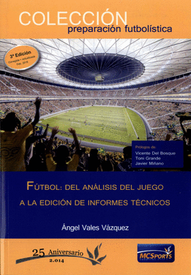 FUTBOL DEL ANALISIS DEL JUEGO A LA EDICION INFORMES TECNICOS