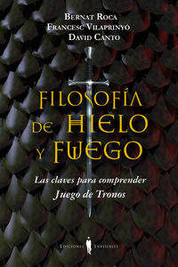 FILOSOFÍA DE HIELO Y FUEGO