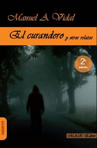 CURANDERO Y OTROS RELATOS EL