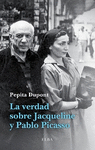 VERDAD SOBRE JACQUELINE Y PABLO PICASSO LA