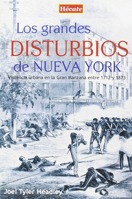 GRANDES DISTURBIOS DE NUEVA YORK LOS