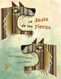 JAULA DE LAS FIERAS LA