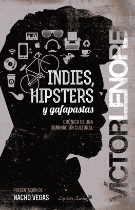 INDIES HIPSTERS Y GAFAPASTAS