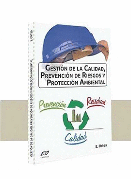GESTIÓN DE LA CALIDAD PREVENCIÓN DE RIESGOS Y PROTECCIÓN AMBIENTAL