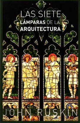 SIETE LAMPARAS DE LA ARQUITECTURA LAS