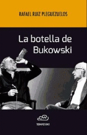 BOTELLA DE BUKOWSKI LA