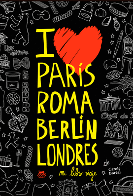 PARIS ROMA BERLIN LONDRES MI LIBRO VIAJE