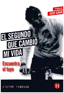 SEGUNDO QUE CAMBIÓ MI VIDA ENCUENTRA EL TUYO