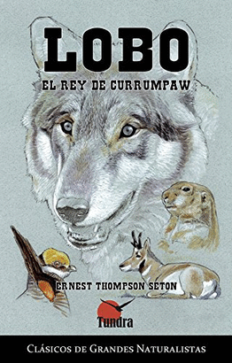 LOBO EL REY DE CURRUMPAW