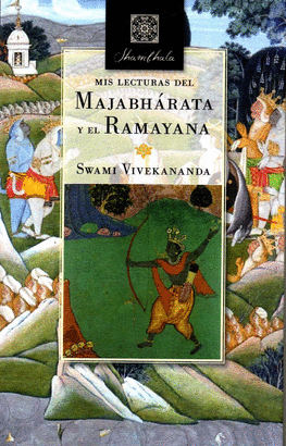 MIS LECTURAS DEL MAJABHARATA Y EL RAMAYANA