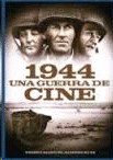1944 UNA GUERRA DE CINE