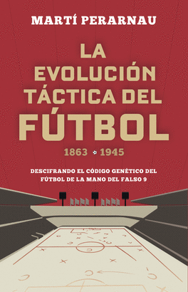 EVOLUCION TACTICA DEL FUTBOL LA
