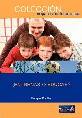 ENTRENAS O EDUCAS