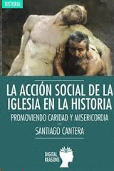 ACCIÓN SOCIAL DE LA IGLESIA EN LA HISTORIA LA