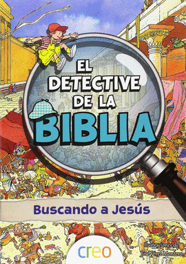 DETECTIVE DE LA BIBLIA BUSCANDO A JESUS