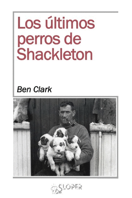 ULTIMOS PERROS DE SHACKLETON LOS