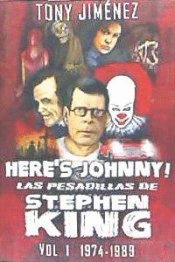 HERE IS JOHNNY LAS PESADILLAS DE STEPHEN KING VOL I 1974 1989