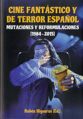 CINE FANTASTICO Y DE TERROR ESPAÑOL 1984 2015
