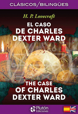 CASO DE CHARLES DEXTER WARD EL THE CASE OF CHARLES DEXTER WARD