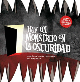 HAY UN MONSTRUO EN LA OSCURIDAD