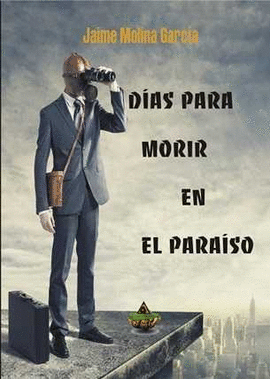 DIAS PARA MORIR EN EL PARAISO