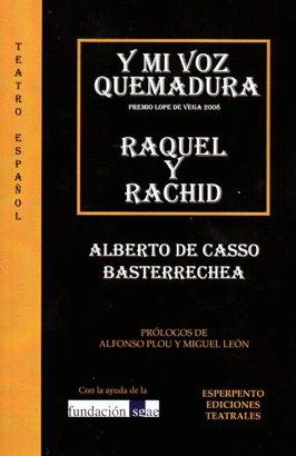 Y MI VOZ QUEMADURA / RAQUEL Y RACHID