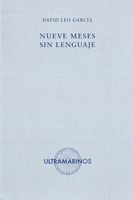 NUEVE MESES SIN LENGUAJE