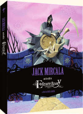 JACK MIRCALA AND THE ART OF EXTRAORDINARY TALES