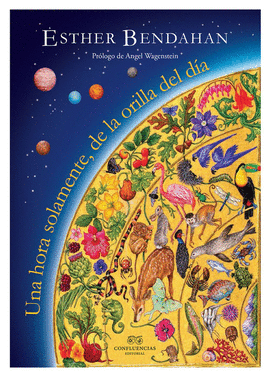 UNA HORA SOLAMENTE EN LA ORILLA DEL DÍA