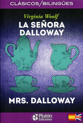 SEÑORA DALLOWAY / MRS. DALLOWAY