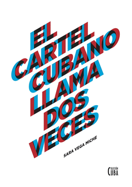 CARTEL CUBANO LLAMA DOS VECES EL