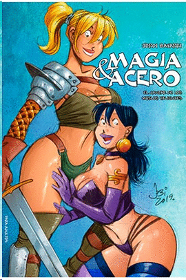 MAGIA Y ACERO EL CANTAR DE LOS MUSLOS VALIENTES