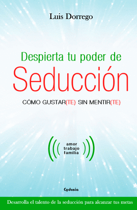 DESPIERTA TU PODER DE SEDUCCIÓN