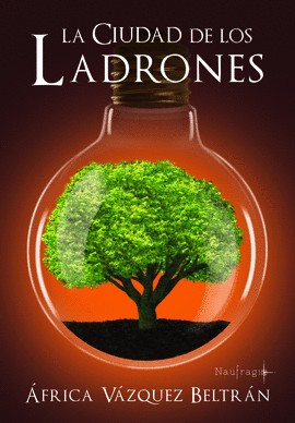 CIUDAD DE LOS LADRONES LA