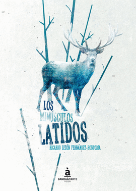 MINÚSCULOS LATIDOS LOS